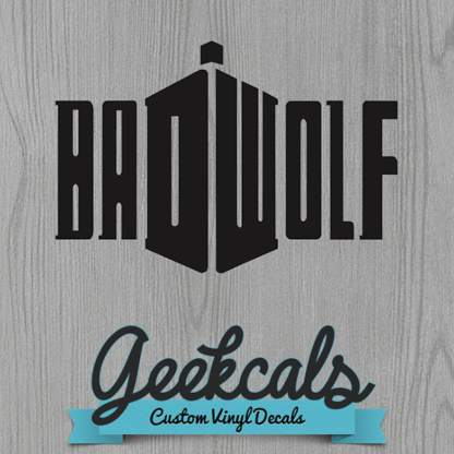 Bad Wolf Tardis Vinyl Wall Decal